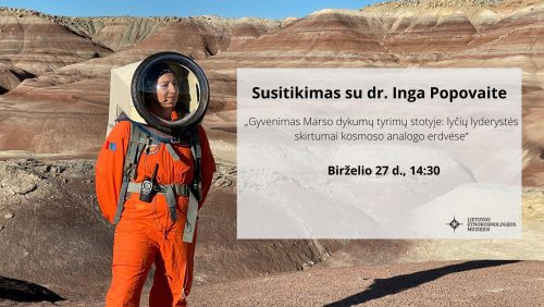 Susitikimas su dr. Inga Popovaite „Gyvenimas Marso dykumų tyrimų stotyje: lyčių lyderystės skirtumai kosmoso analogo erdvėse“